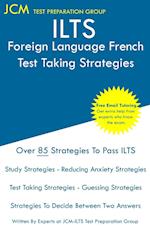 ILTS Foreign Language French - Test Taking Strategies