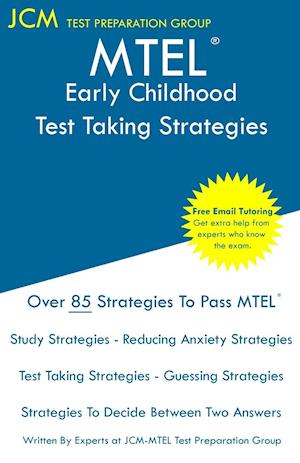 MTEL Early Childhood - Test Taking Strategies