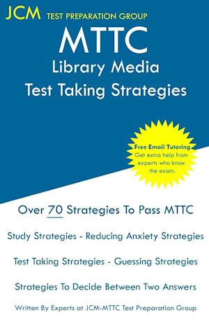 MTTC Library Media - Test Taking Strategies