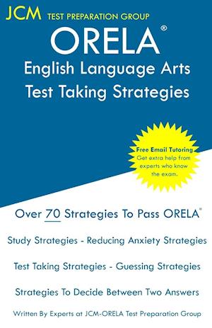 ORELA English Language Arts - Test Taking Strategies