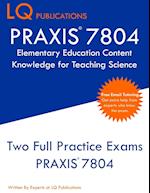 PRAXIS 7804 Elementary Education Content Knowledge for Teaching Science