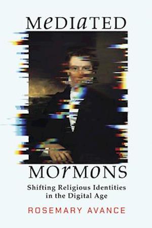 Mediated Mormons