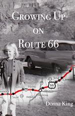 Growing Up on Route 66 