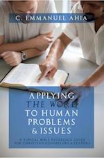 Applying the Word to Human Problems & Issues