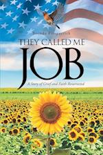 They Called Me Job: A Story of Grief and Faith Resurrected 