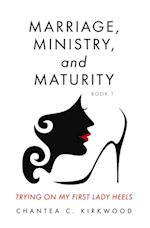 Marriage, Ministry, and Maturity Book 1