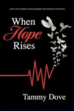 When Hope Rises