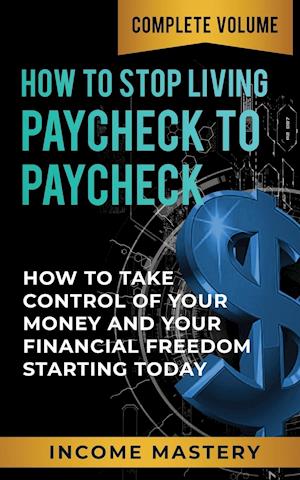 How to Stop Living Paycheck to Paycheck