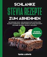Schlanke Stevia Rezepte zum Abnehmen