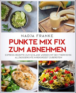 Punkte Mix Fix zum Abnehmen