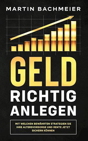 Geld richtig anlegen