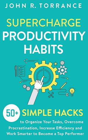 Supercharge Productivity Habits