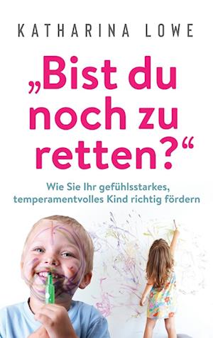 "Bist du noch zu retten?"