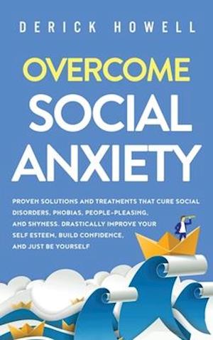 Overcome Social Anxiety