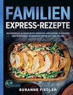Familien Express-Rezepte