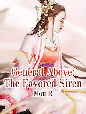 General Above: The Favored Siren