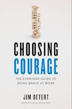 Choosing Courage