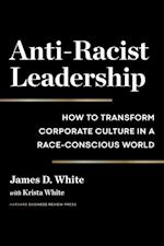 Anti-Racist Leadership
