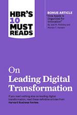 Hbr's 10 Must Reads on Leading Digital Transformation