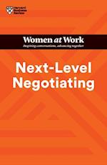 Next-Level Negotiating (HBR Women at Work Series)