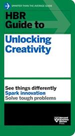 HBR Guide to Unlocking Creativity
