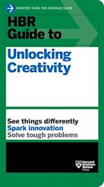 HBR Guide to Unlocking Creativity