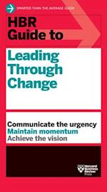 HBR Guide to Leading Through Change