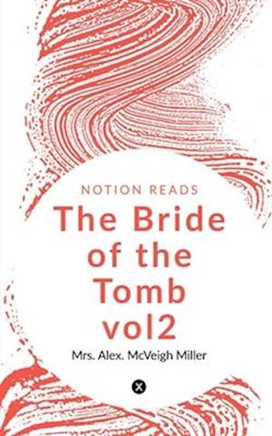The Bride of the Tomb vol2