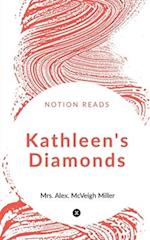 KATHLEEN'S DIAMONDS 