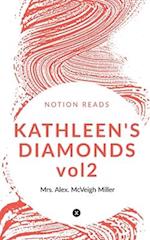 KATHLEEN'S DIAMONDS vol2 