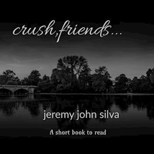 crush,friends...