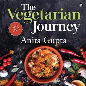 The Vegetarian Journey: Rice Trail