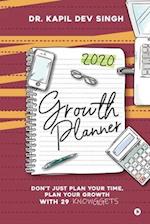 Growth Planner: Don't Just Plan Your Time, Plan Your Growth With 29 KNOWGGETS 