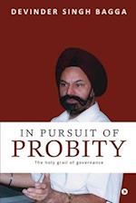 In Pursuit of Probity: The holy grail of governance 