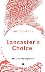 Lancaster's Choice 