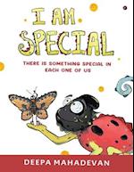 I am Special: There is something special in each one of us 