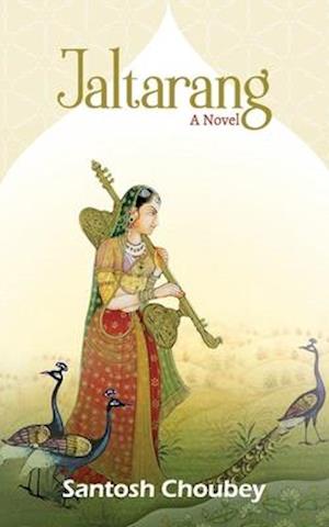 Jaltarang: A Novel