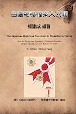 The Japanese MAAG as Recorded in Classified Archives