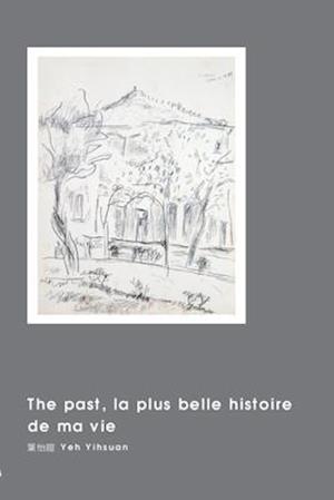 The past, la plus belle histoire de ma vie