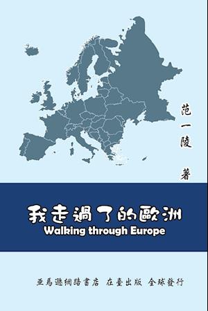 Walking Through Europe