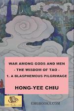 War among Gods and Men - 1. A Blasphemous Pilgrimage