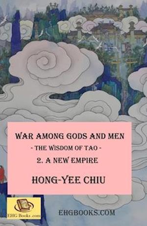 War among Gods and Men - 2. A New Empire