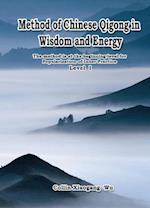 Method of Chinese Qigong in Wisdom and Energy