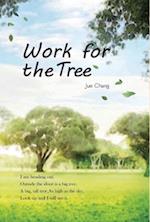 Work For The Tree : ç‚ºå¤§æ¨¹å·¥ä½œï¼ˆåœ‹éš›è‹±æ–‡ç‰ˆï¼‰