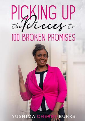 Picking up the Pieces to 100 Broken Promises