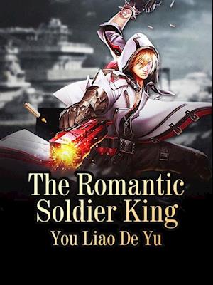 Romantic Soldier King