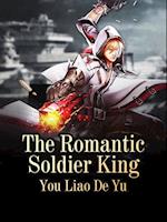 Romantic Soldier King