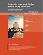 Plunkett's Aerospace, Aircraft, Satellites & Drones Industry Almanac 2024