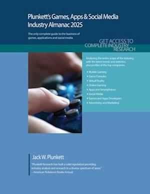 Plunkett's Games, Apps & Social Media Industry Almanac 2025