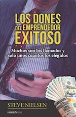 Los Dones del Emprendedor Exitoso